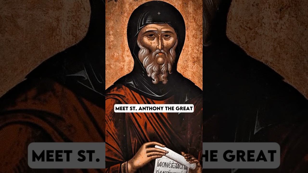 St. Anthony the Great | Life and Story
