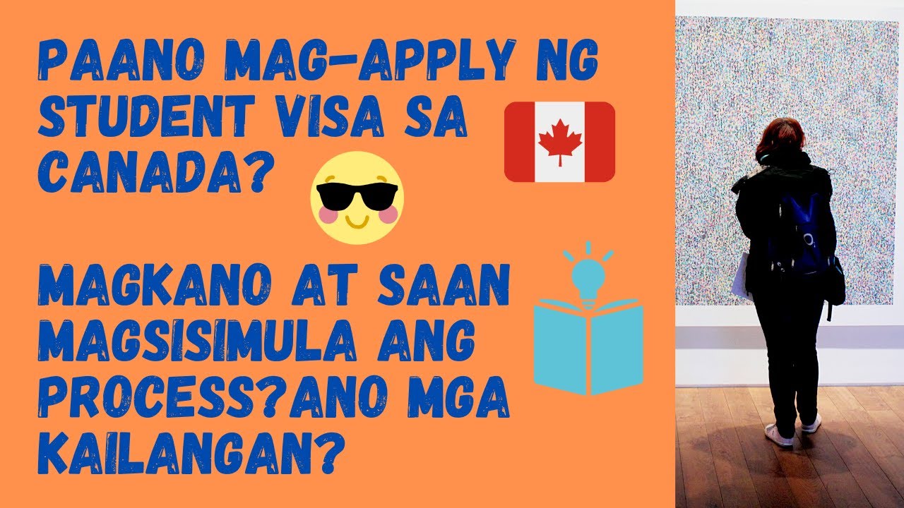 Paano mag-apply ng Student Visa sa Canada? San magsisimula at magkano magagastos? Ano mga Kailangan?