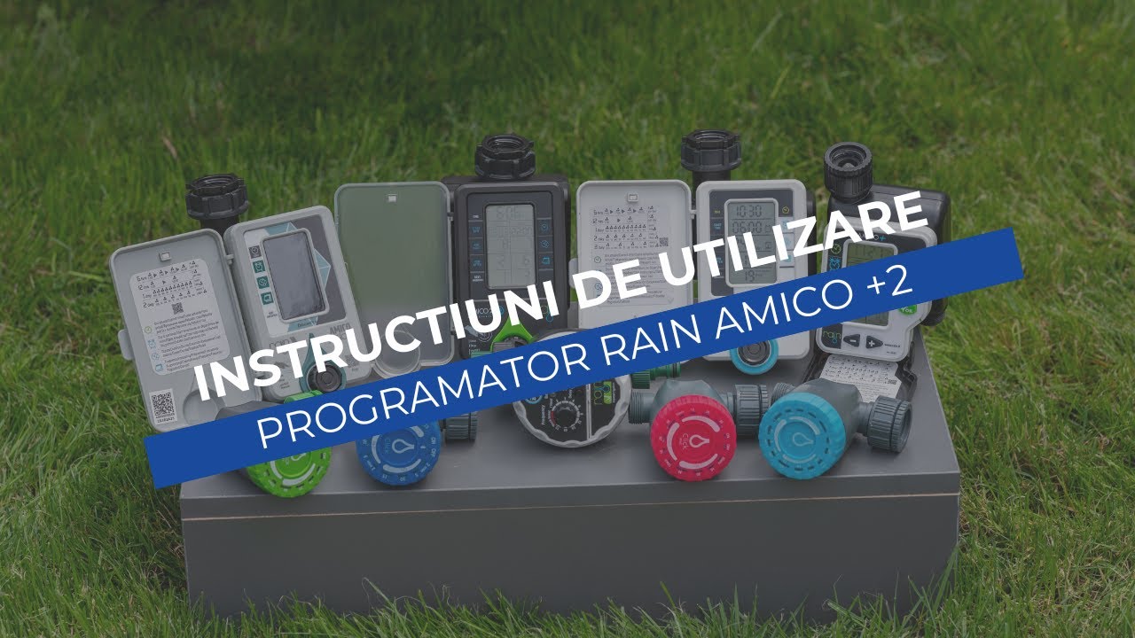 Instructiuni de utilizare a programatorului Rain Amico +2