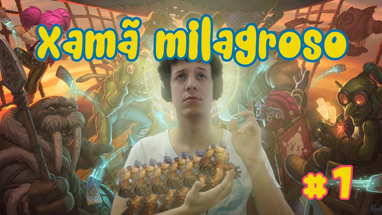 Hearthstone: Ranked Xamã Milagroso #1