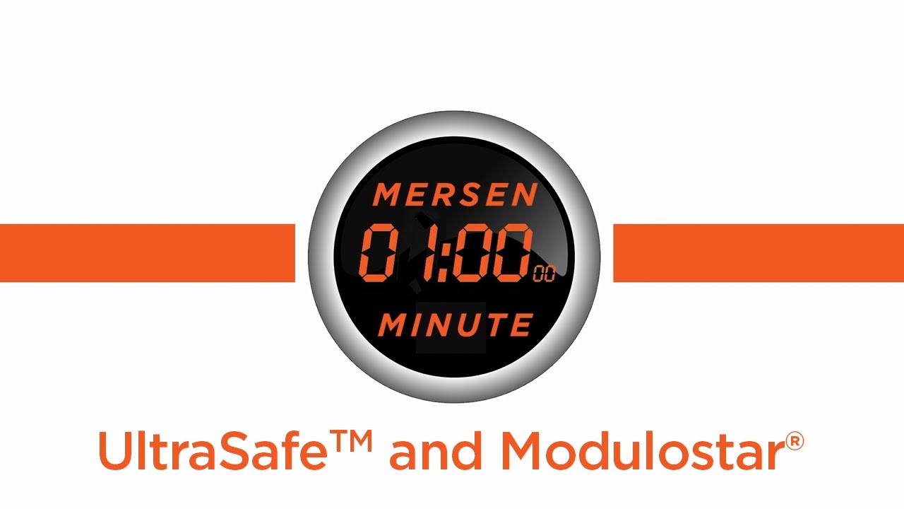 Mersen Minute - UltraSafeTM and Modulostar&reg;