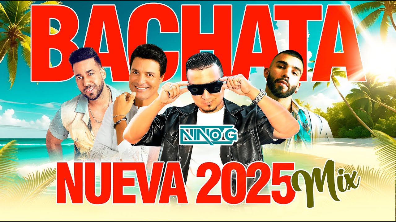 BACHATA NUEVA 2025 MIX PARA BAILAR 💃🕺 - DJ NINO G - LAS MEJORES BACHATAS MIX🤯