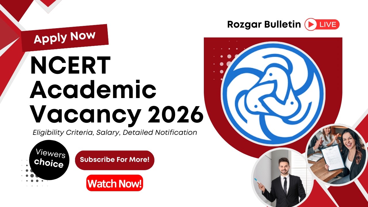 🚨 NCERT Academic Vacancy 2026 | Eligibility Criteria, Salary | Full Detailed