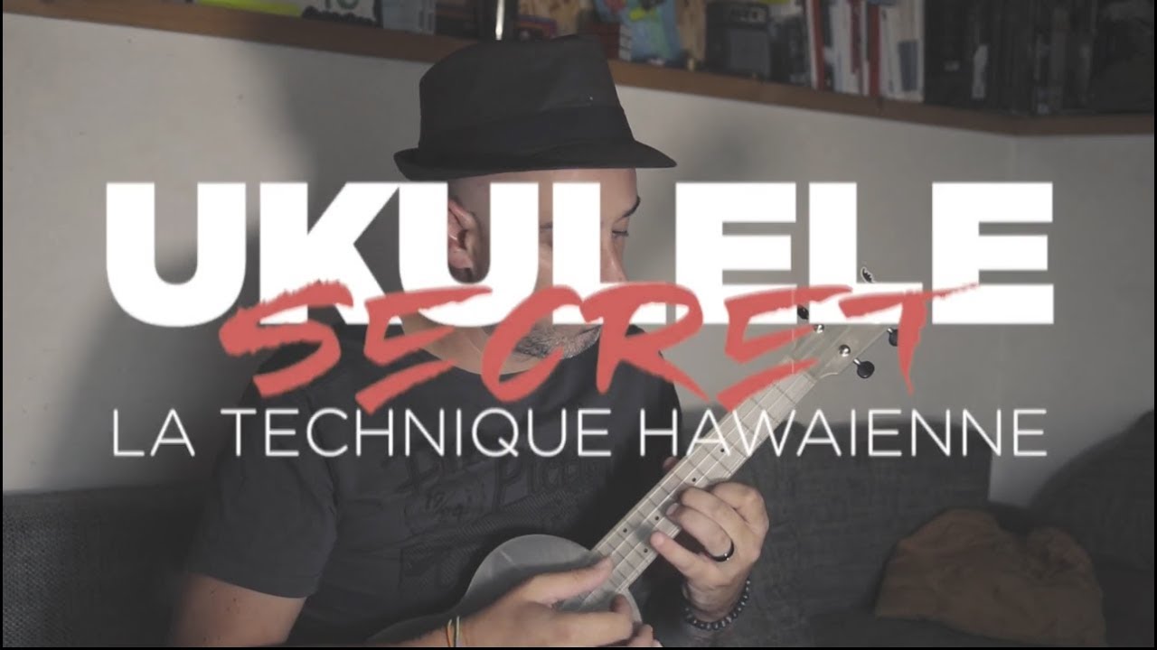 UKULELE : LA TECHNIQUE STRUM HAWAIENNE