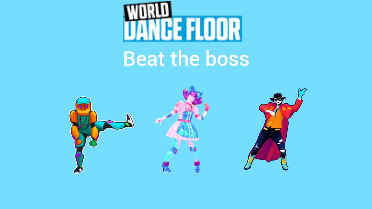 Just Dance Music: World Dance Floor - Beat the Boss