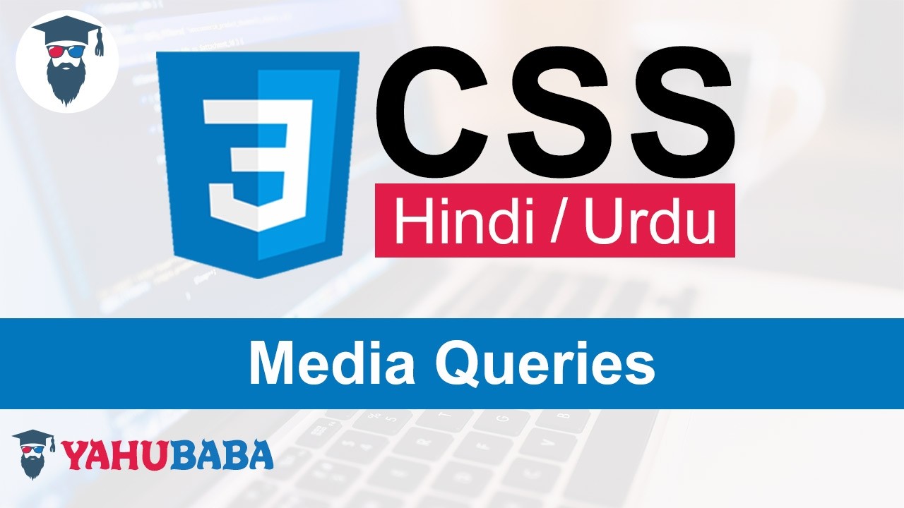 CSS Media Queries Tutorial in Hindi / Urdu