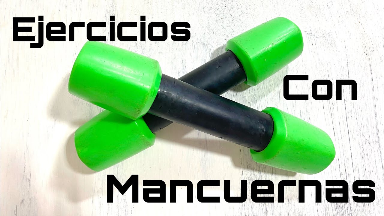 Ejercicios con Mancuernas