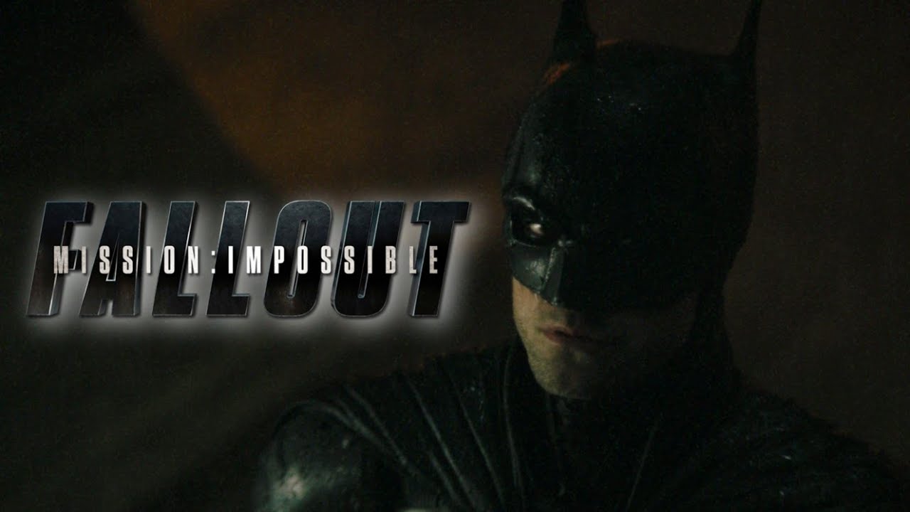 The Batman (2022) Trailer [Mission Impossible: Fallout Style]