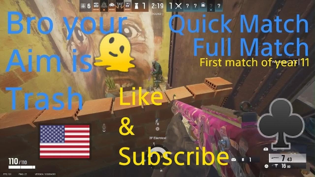 R6 Bro your aim is trash Quick Match Full Match First match of year 11