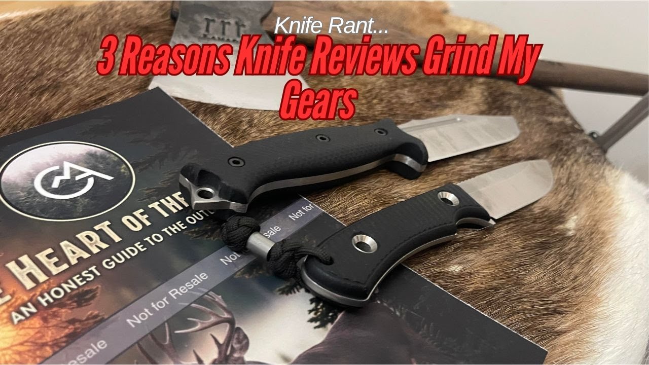 3 Reasons Knife Reviewers all Suck.