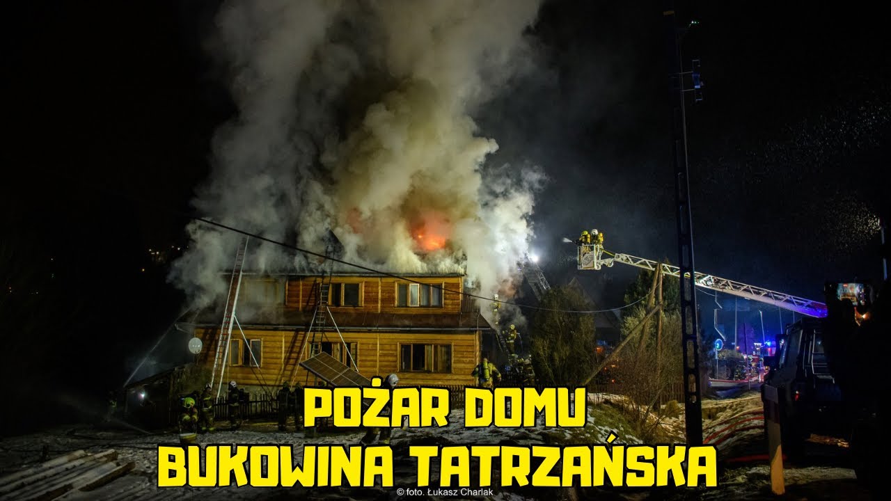 BUKOWINA TATRZAŃSKA - POŻAR DOMU - 20 zastępów OSP/PSP z powiatu Tatrzańskiego w akcji - 2.01.2025