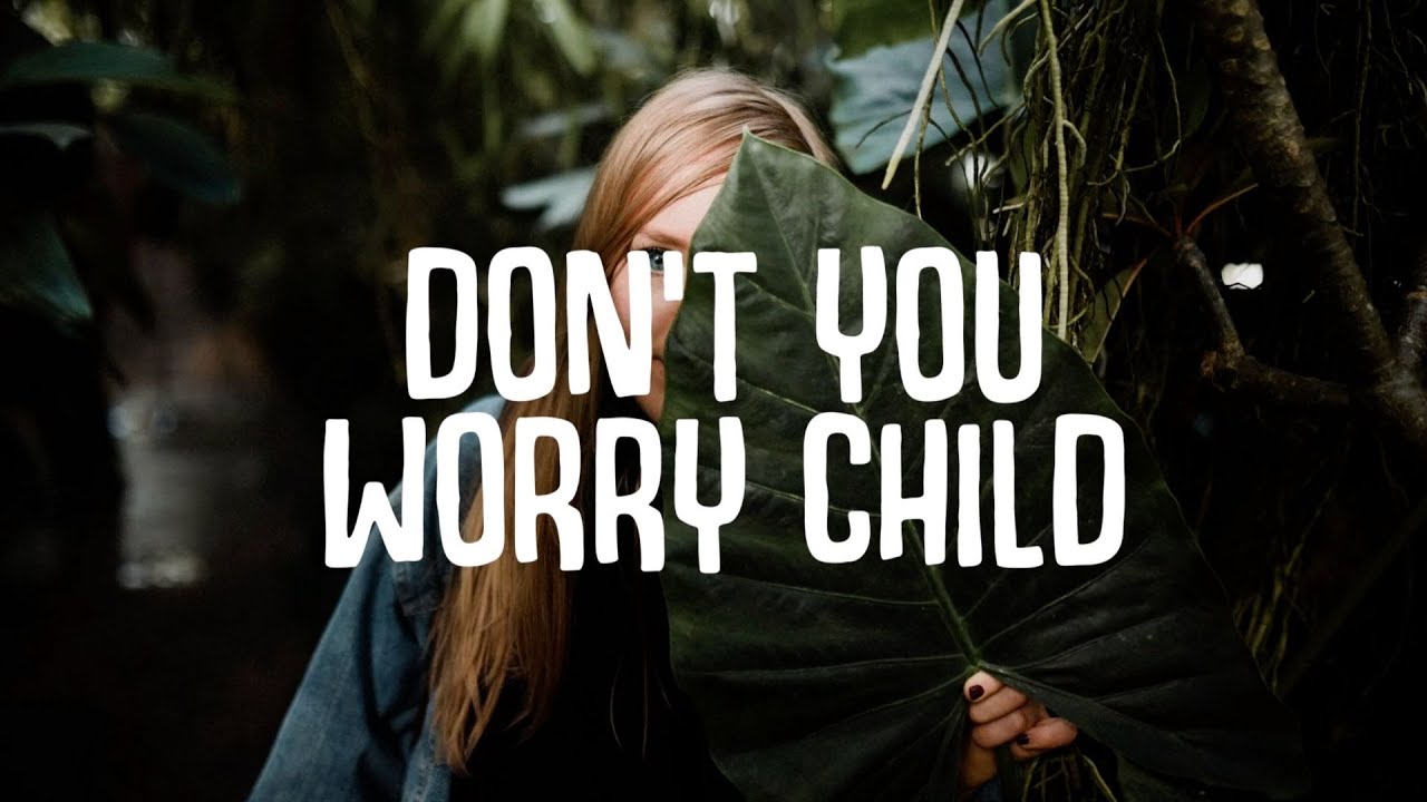KALUMA - Don't You Worry Child (Lyrics) ft. Courtney Drummey