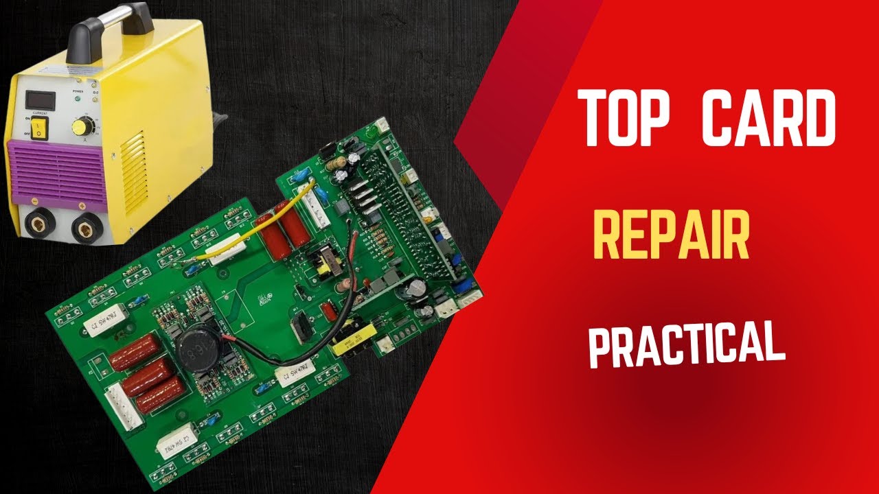 MOSFET Welding Machine top card repair || MOSFET Top Card Repair Guide for Beginners - HINDI