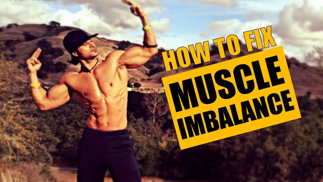 How to Fix MUSCLE IMBALANCE | Info by Guru Mann