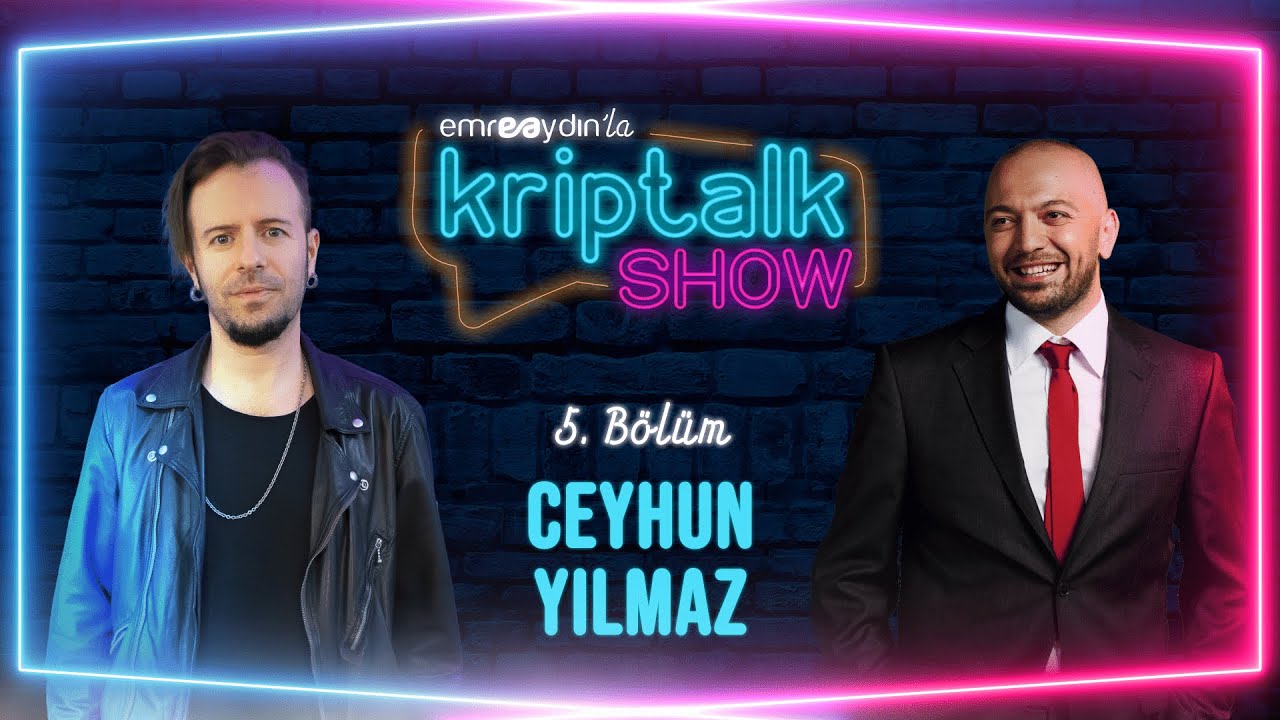 Emre Aydın ile Kriptalk Show #5 - Ceyhun Yılmaz