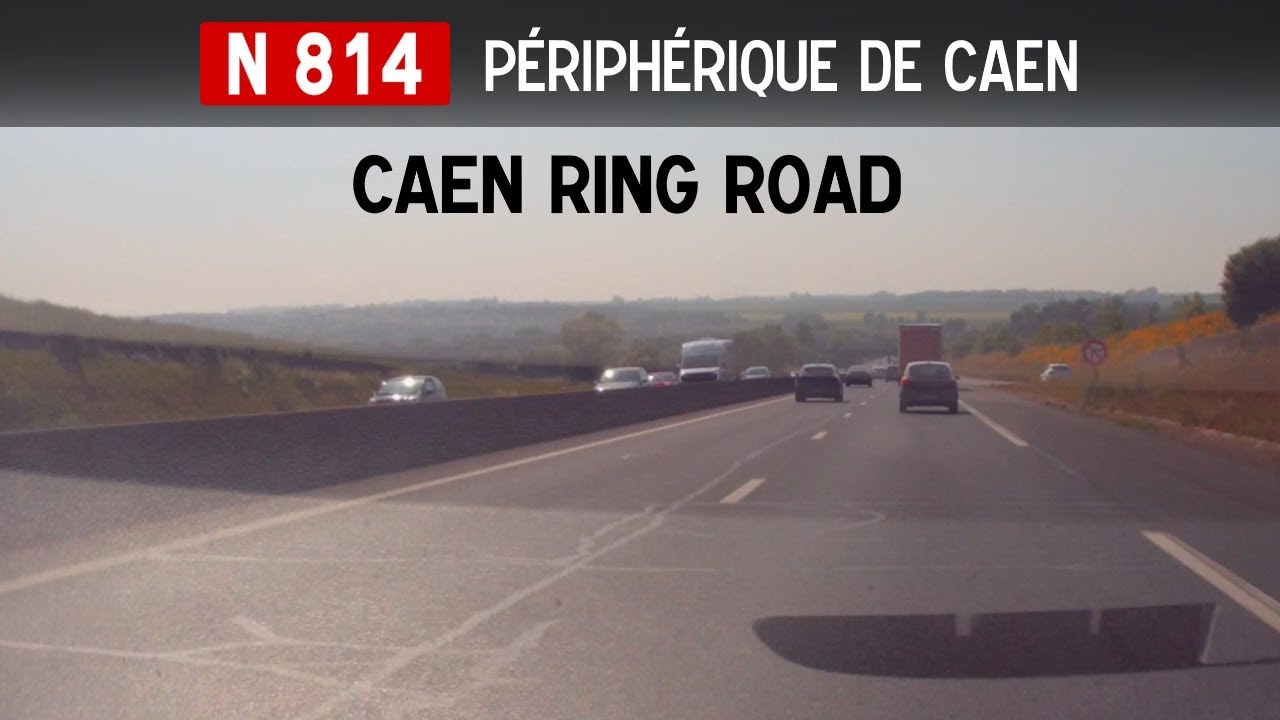 🇫🇷 N814 Périphérique de Caen