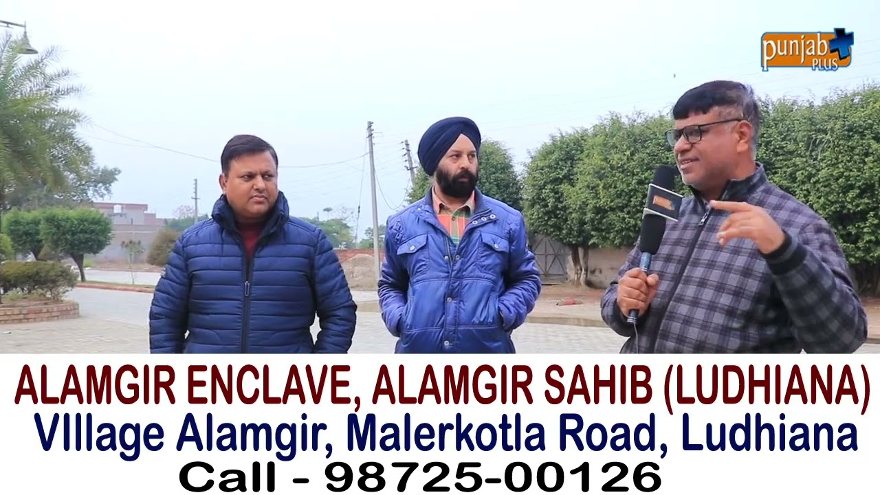 ALAMGIR ENCLAVE, ALAMGIR SAHIB (LUDHIANA)