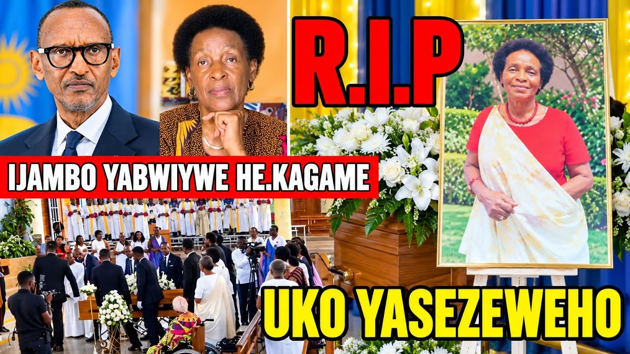 NYIRANYAMIBWA😭(R.I.P)IJAMBO🚨YABWIYE HE.KAGAME💔UKO YASEZEWEHO