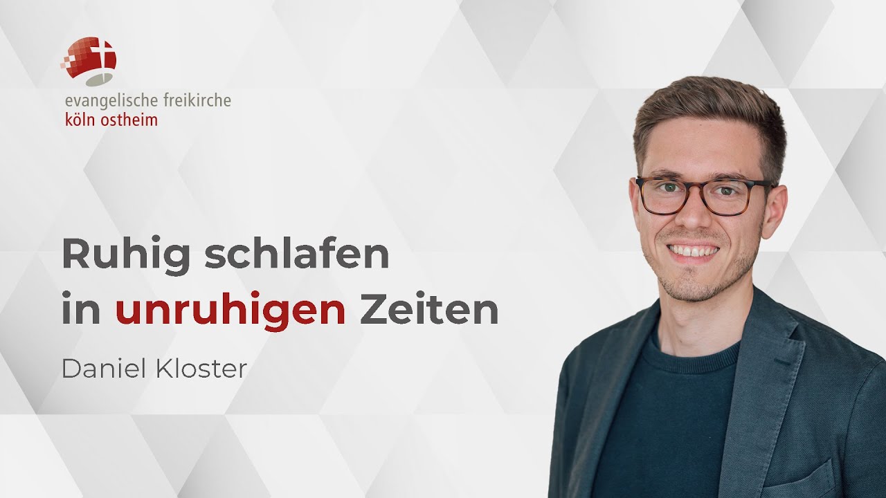 Ruhig schlafen in unruhigen Zeiten // Daniel Kloster