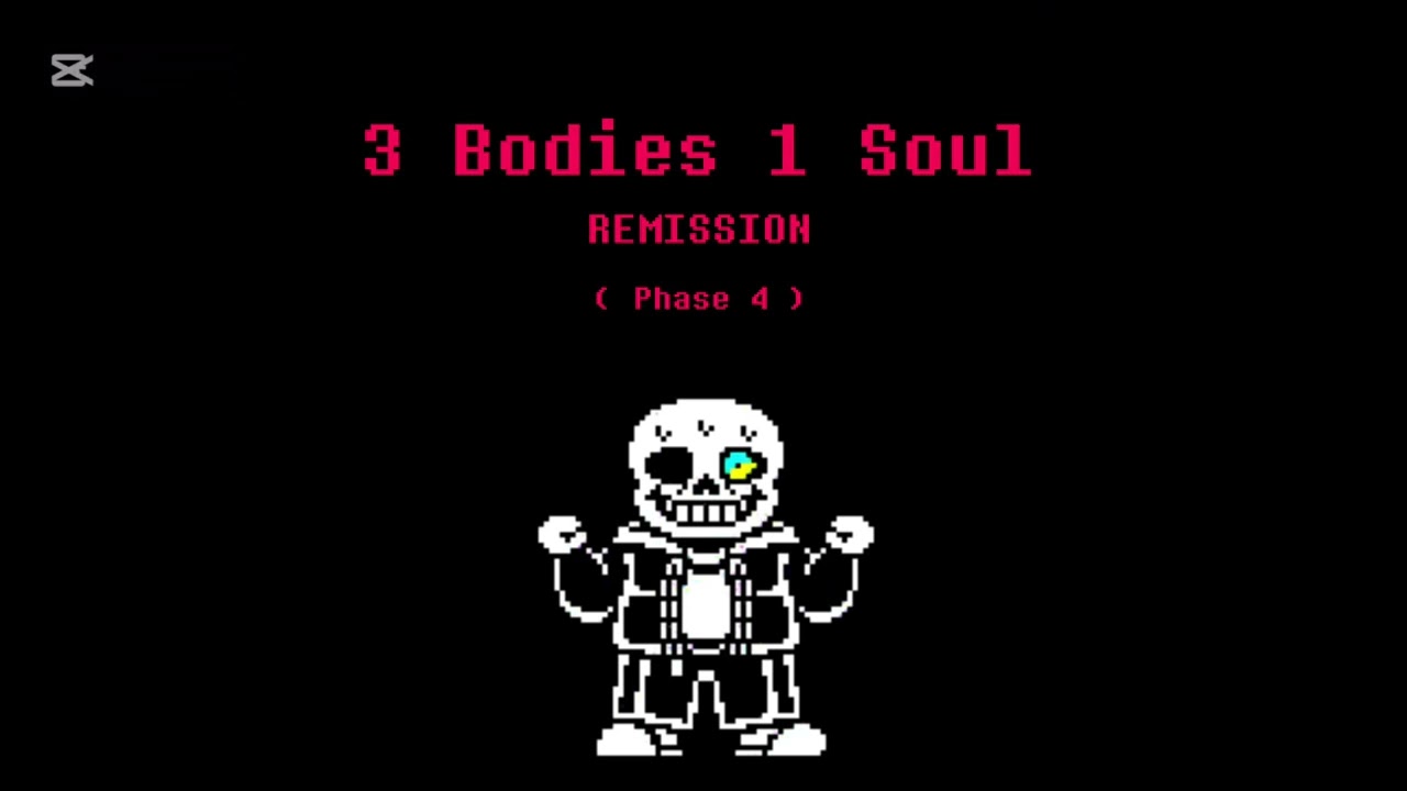 [ 3 Bodies 1 Soul ] REMISSION ( Phase 4 )
