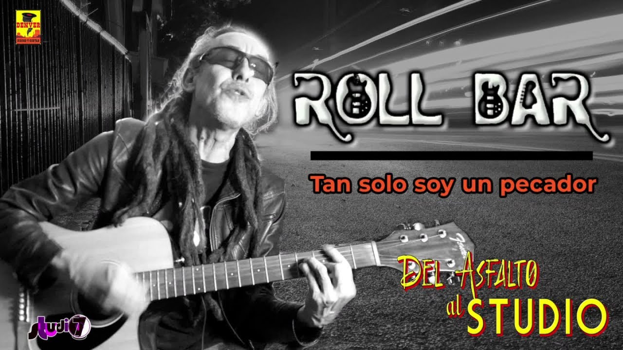 Roll Bar - Tan Solo Soy Un Pecador ( Video Oficial )