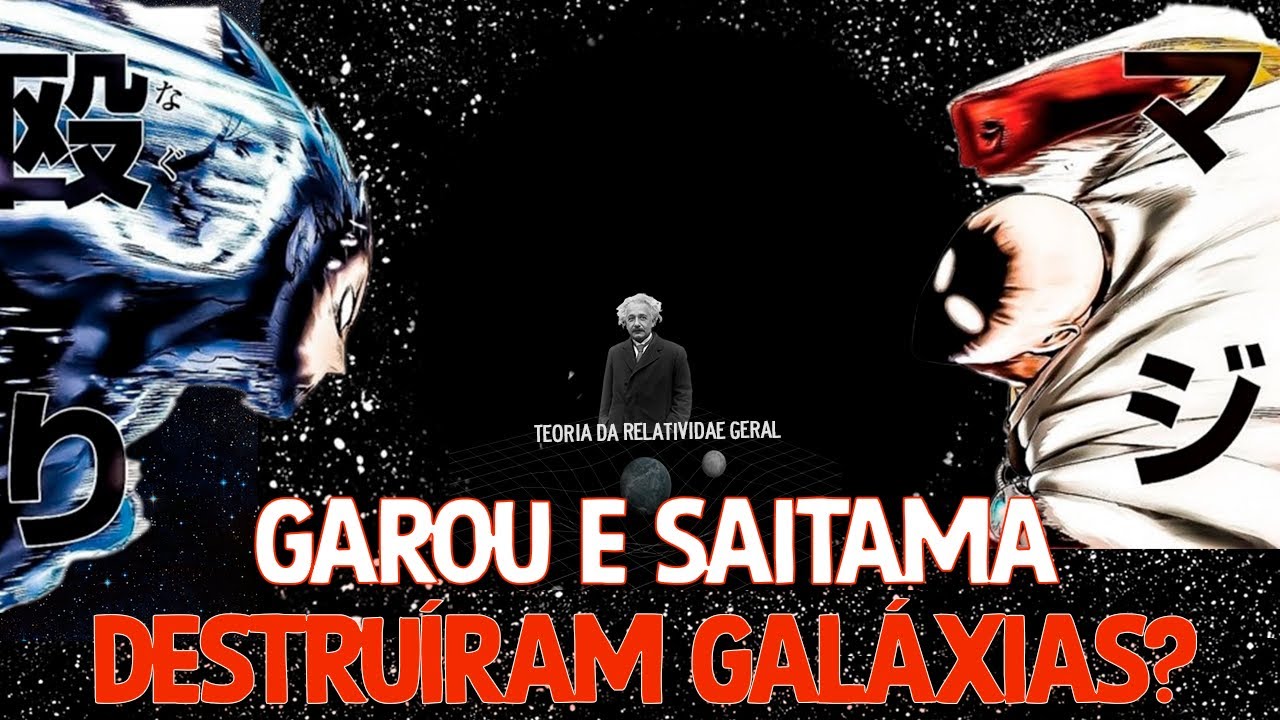 SAITAMA E GAROU DESTRUIRAM GALAXIAS?