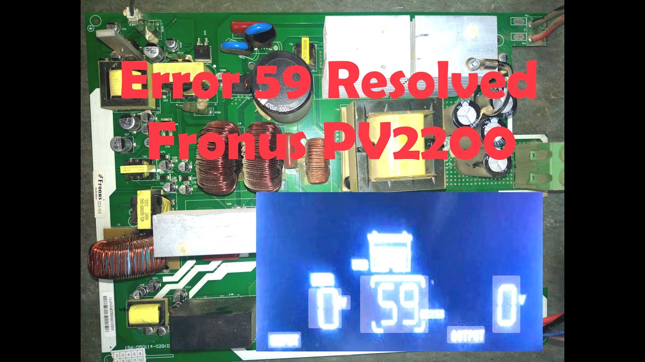 Resolved Error 59 in Fronus PV2200, 1.6KW  | V#112.