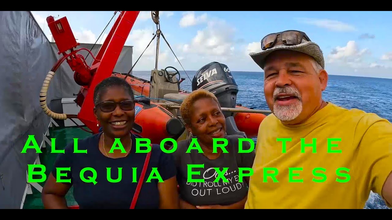 All Aboard the Bequia Express - Our day trip to Bequia, SVG