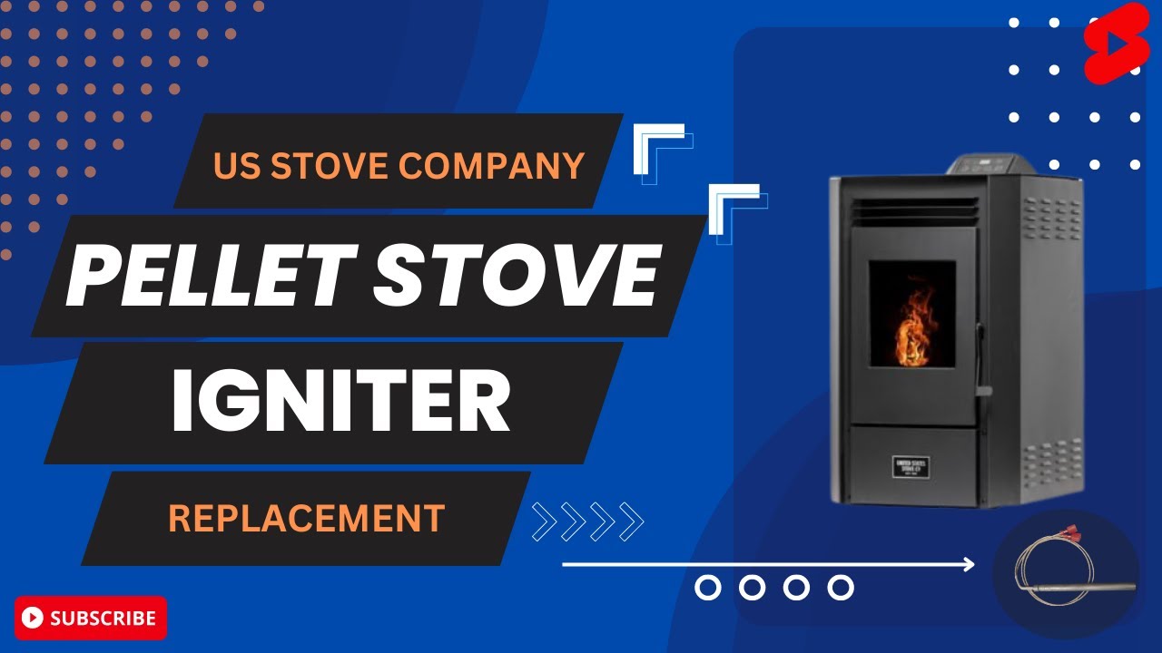 Пеллетная печь Tractor Supply US Stove Company: замена воспламенителя — как заменить воспламенитель.