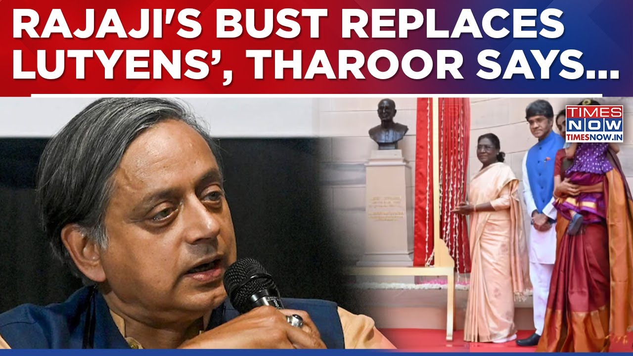 Rajagopalachari's Bust Replaces Lutyens At Rashtrapati Bhavan, Tharoor 'Pleased' By This Move?