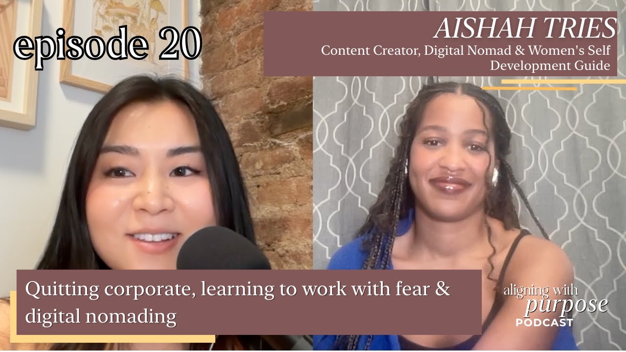 AWP Ep 20: Aishah Tries, Content Creator&Women's Self Dev. Guide-Quitting corporate&digital nomading