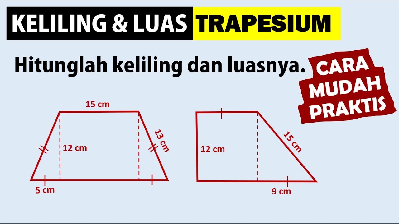 Cara Mudah Menghitung Luas dan Keliling Trapesium _ Matematika SD dan SMP