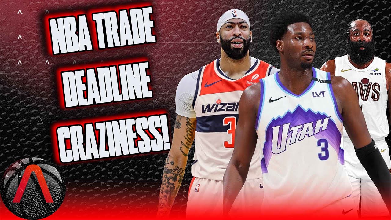 A Wild NBA Trade Deadline Week With James Harden, Anthony Davis, and Jaren Jackson Jr. Getting Dealt