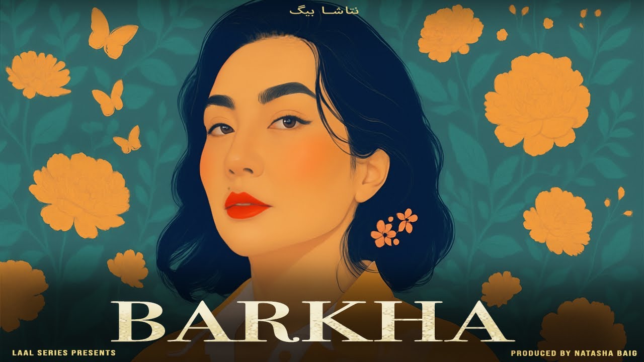 Barkha | Natasha Baig | Lyrical Video | New Song 2025