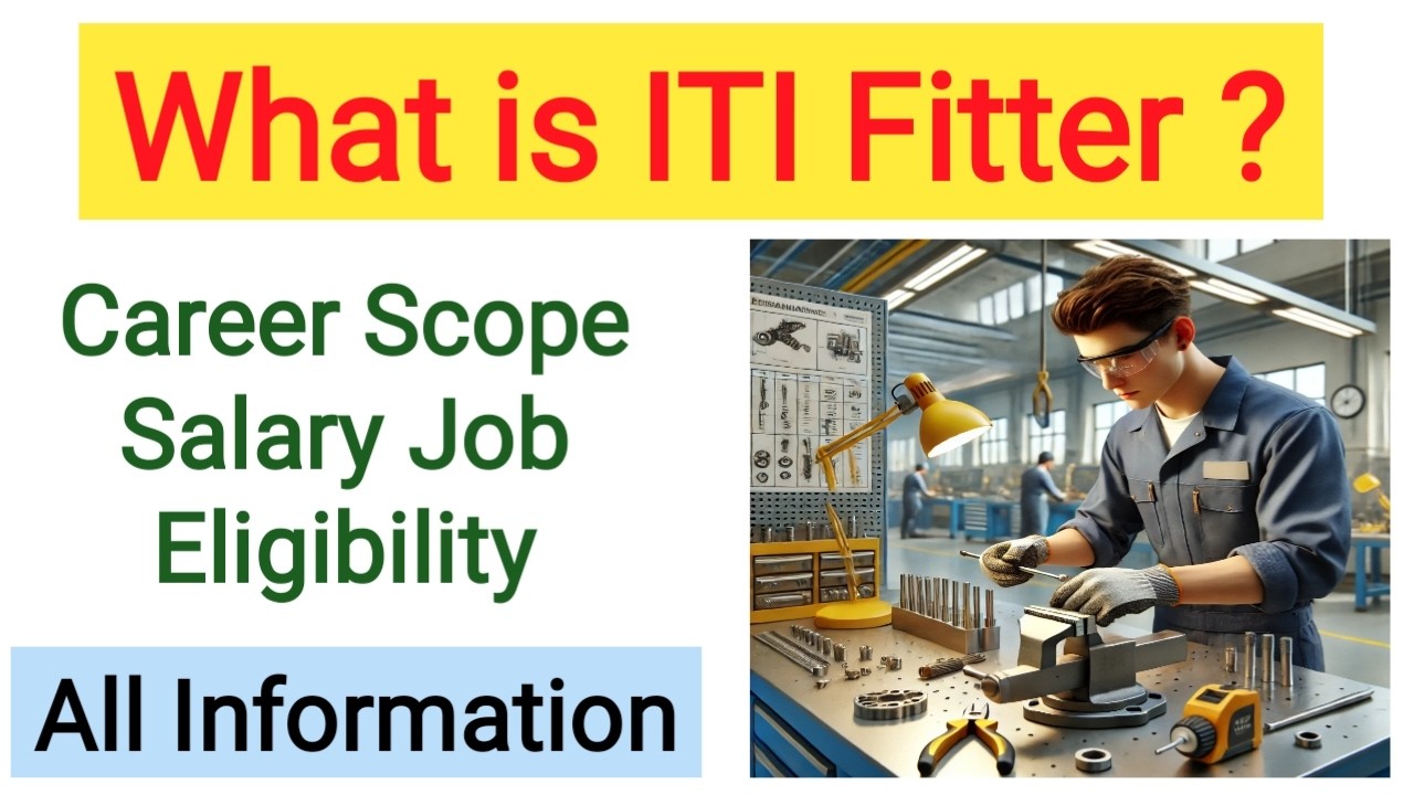 ITI Fitter में Career Kaise Banaye || ITI Fitter Course Details in Hindi Job, Salary, Scope,College
