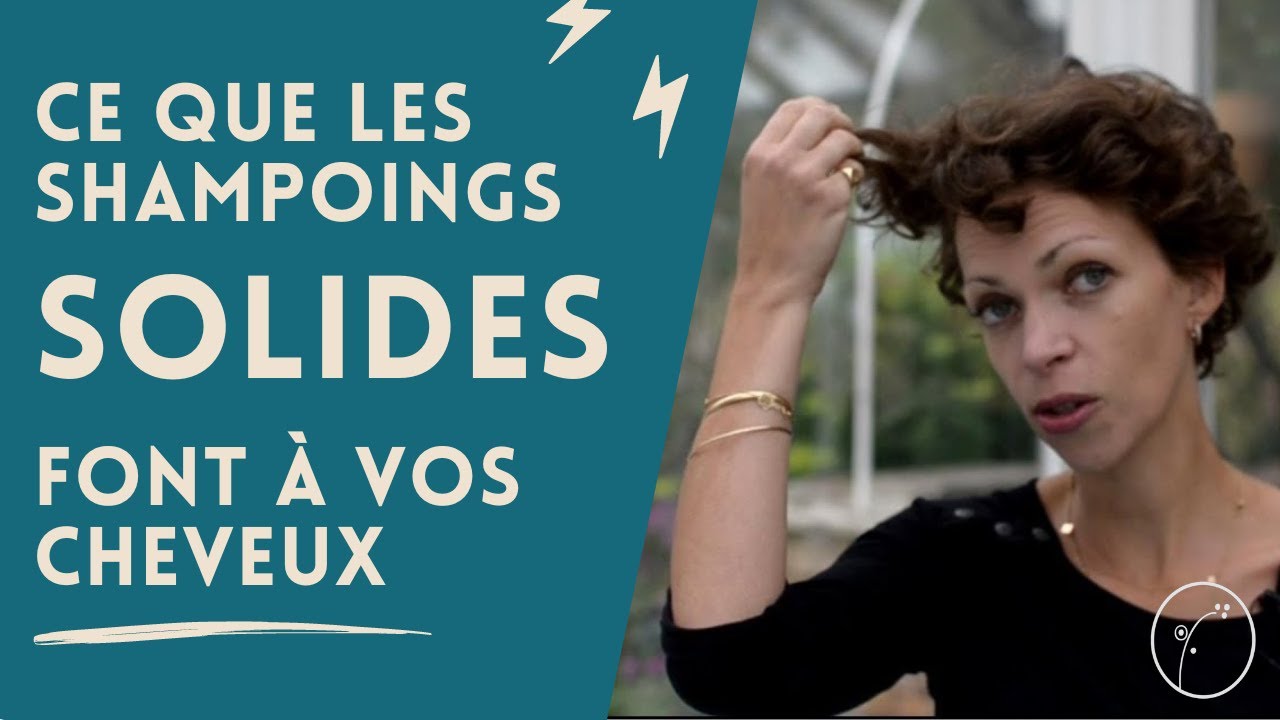 Ce que les SHAMPOINGS SOLIDES font à vos cheveux