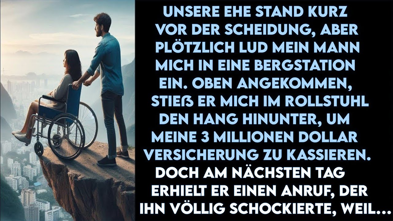 Mein Mann stieß mich den Hügel hinunter für 3 Millionen, doch ein Anruf am nächsten Tag schockierte