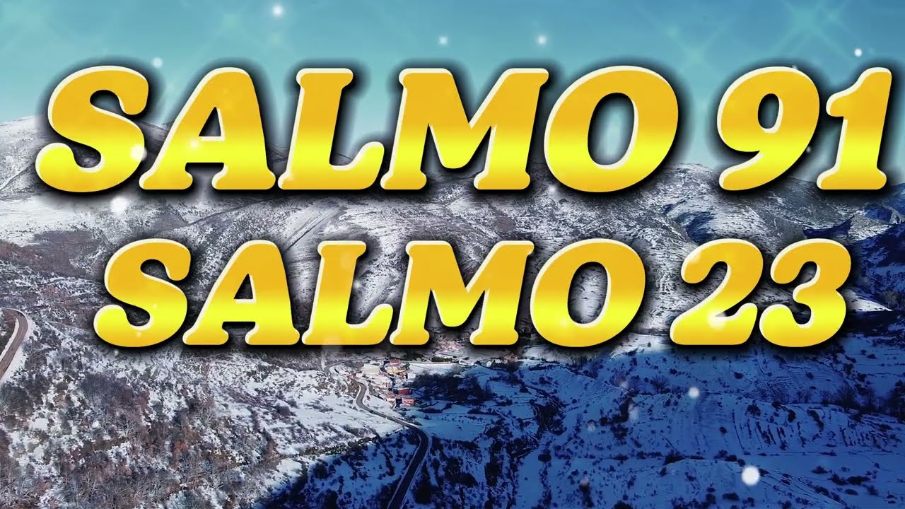 ORACIÓN DEL DÍA 10 de MARZO – SALMO 91 Y SALMO 23: LAS DOS ORACIONES MÁS PODEROSAS DE LA BIBLIA
