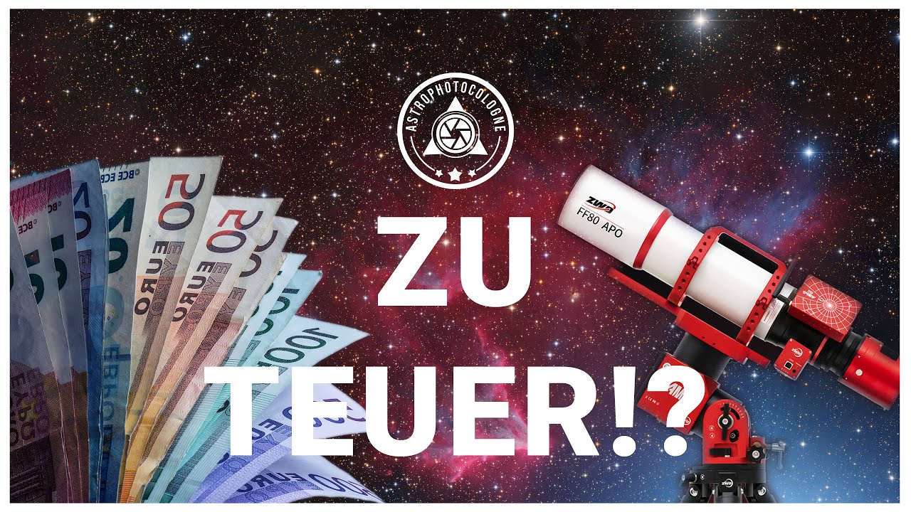 Warum ist Astrofotografie/Astronomie so teuer? So entstehen die Preise in der Hobbyastronomie.