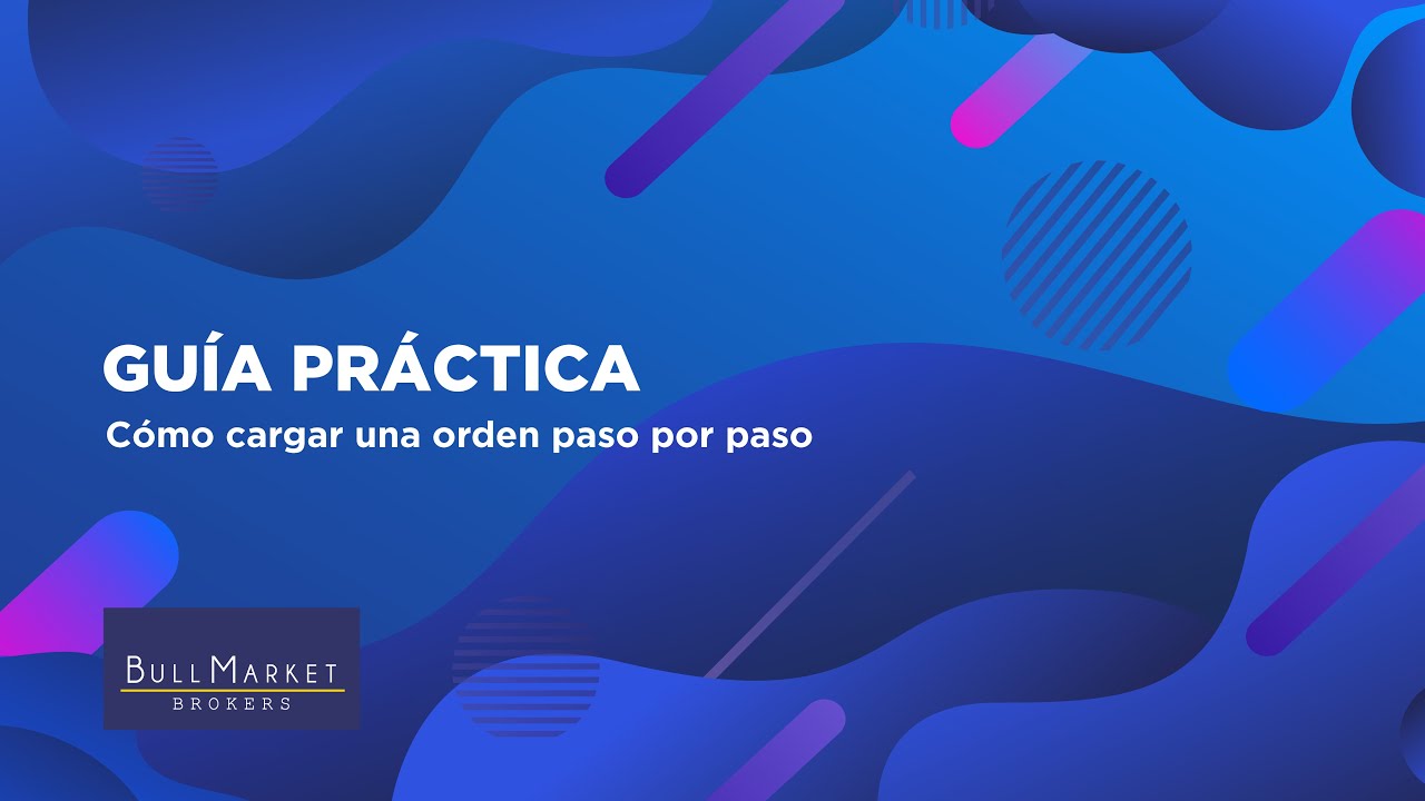 Cómo cargar una orden paso por paso