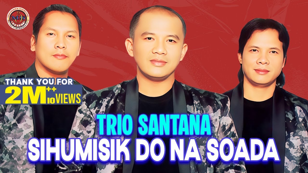 Trio Santana - Sihumisik Do Na Soada (Official Music Video)