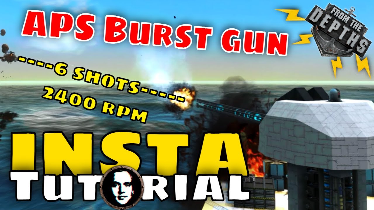 From The Depths INSTANT Tutorial: APS Burst Fire Gun Turret