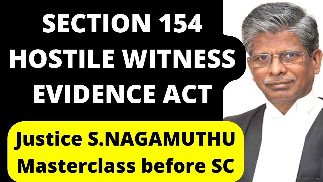 Witness Should Not Be Called Hostile Under Section 154 Evidence Act! Justice Nagamuthu In SC #law
