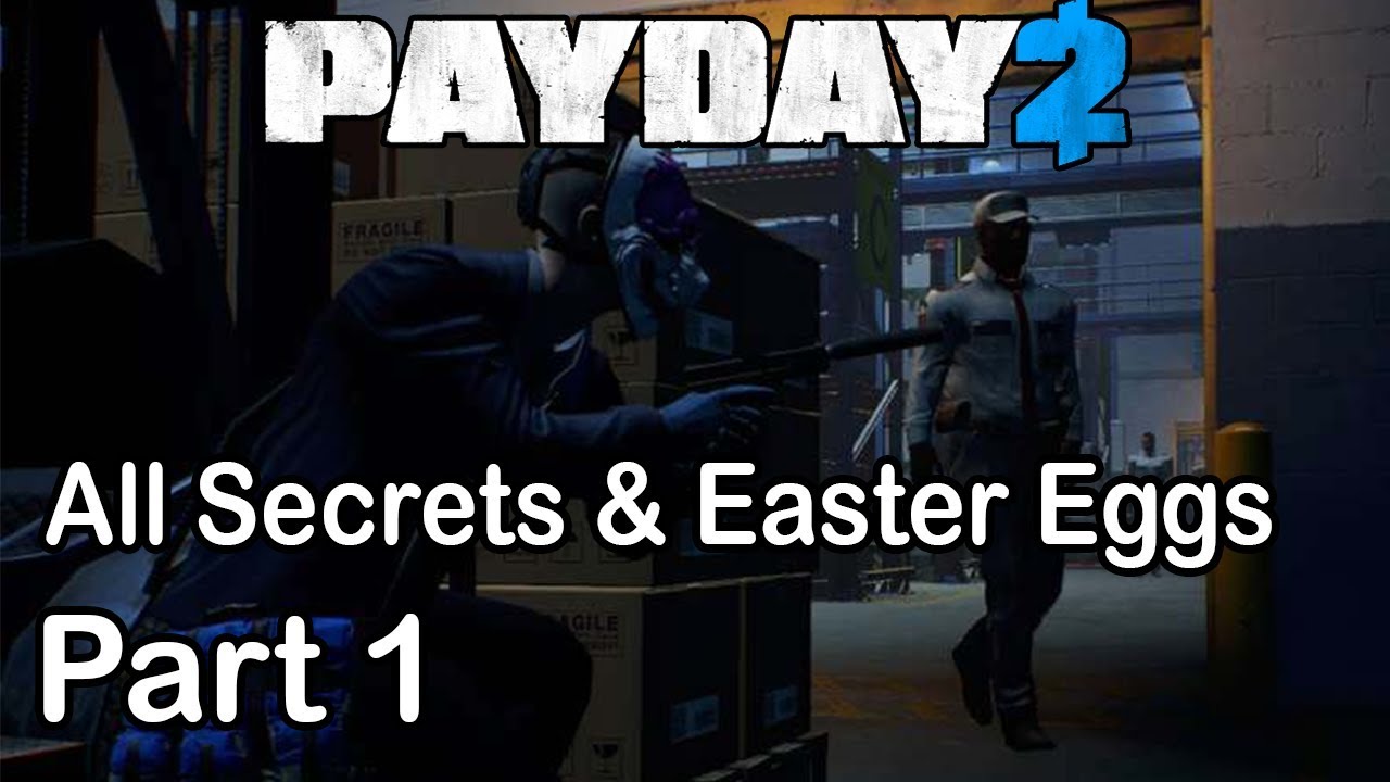 Payday 2 All Secrets and Easter Eggs (Bain Heists)