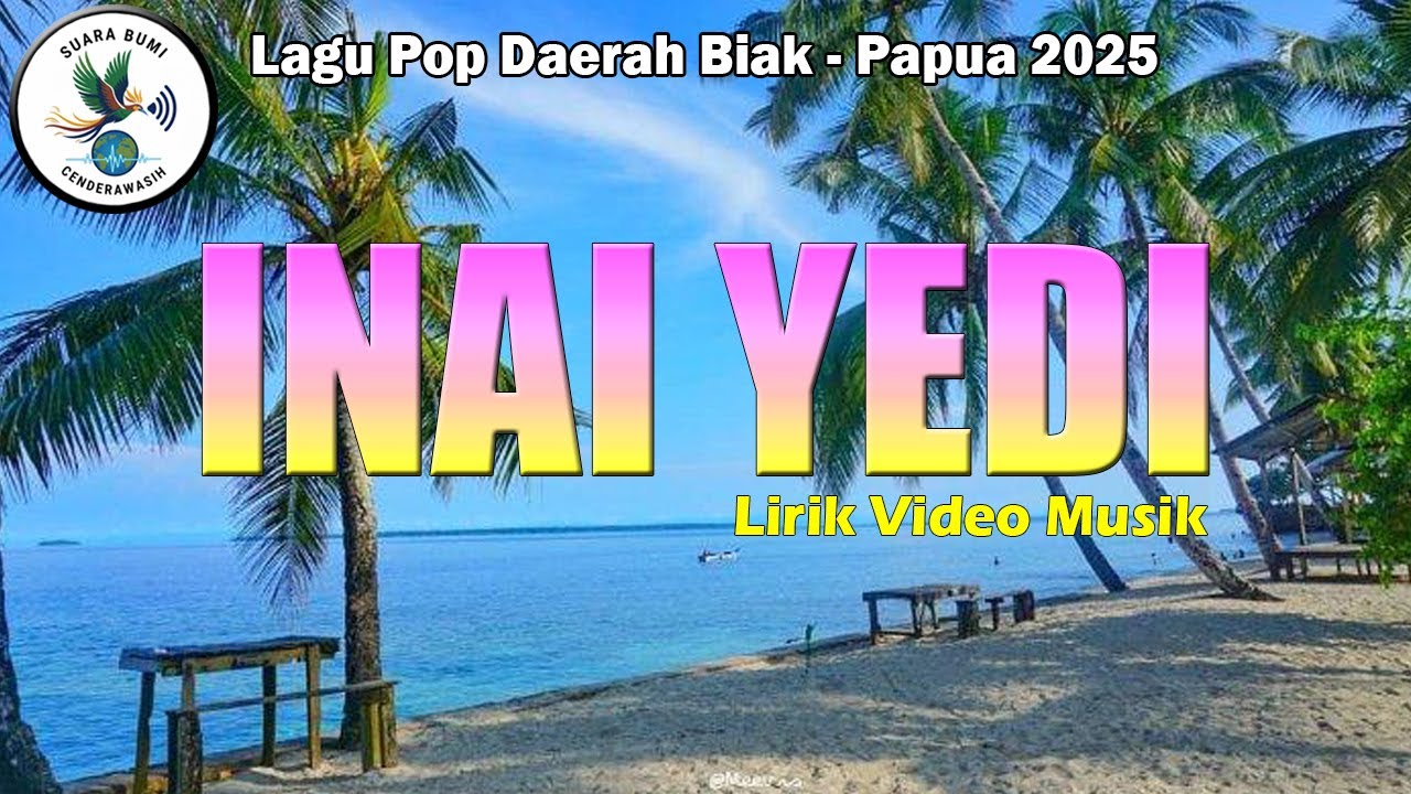INAI YEDI | Lagu Daerah Biak - Papua | Official Lyric Video | © SBC Production 2025
