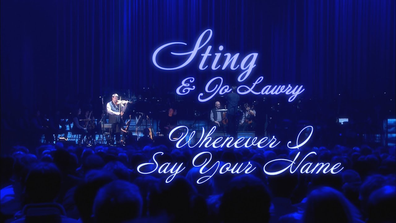 Sting & Jo Lawry - Whenever I Say Your Name (Live in Berlin, 2010)
