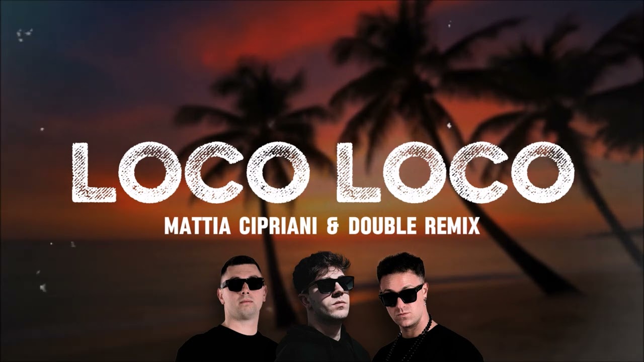 Gordo & Reinier Zonneveld - Loco Loco (Mattia Cipriani & Double Remix)
