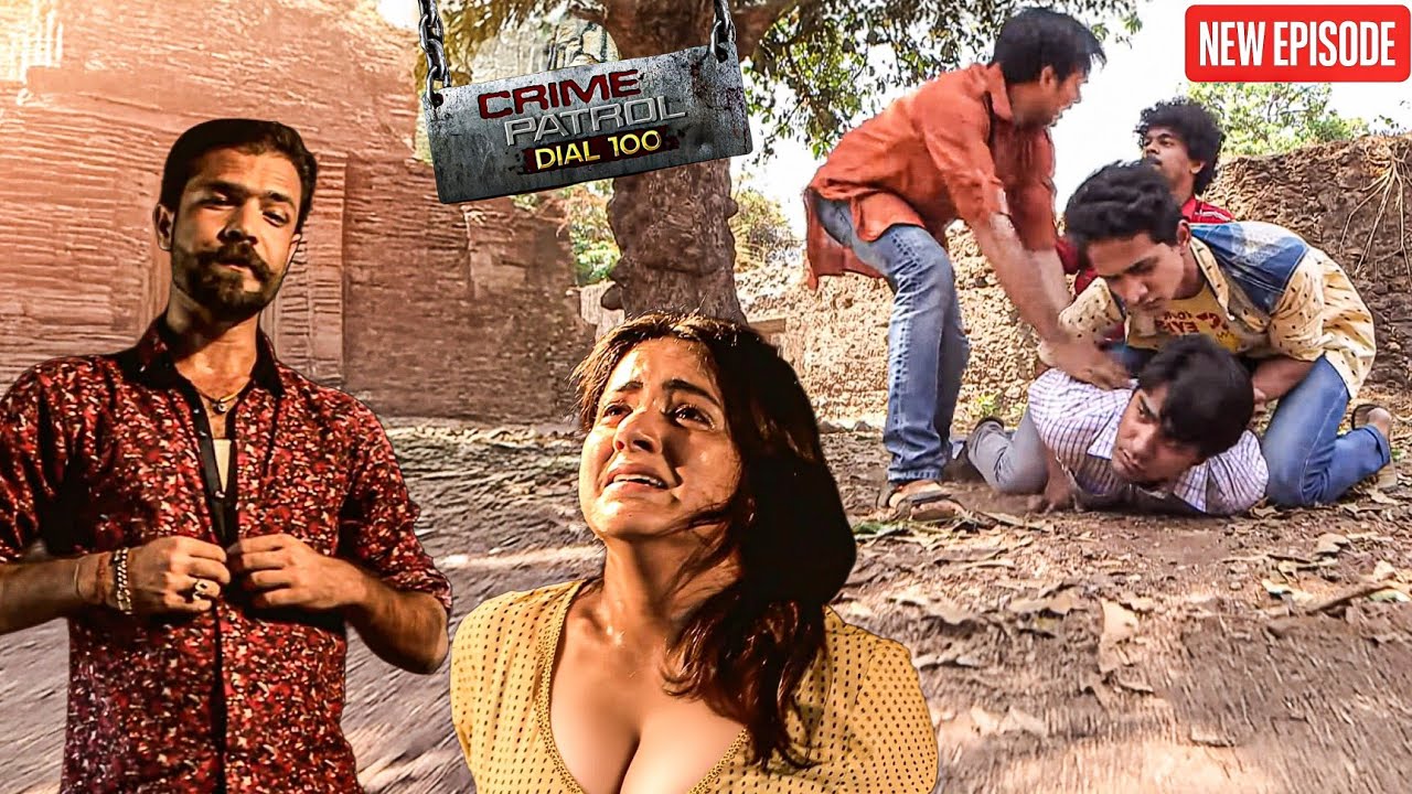 सुनसान खंडहर में दो प्रेमी जोड़े को बदमाशों ने पकड़ा || Crime Patrol || Latest Episode ||