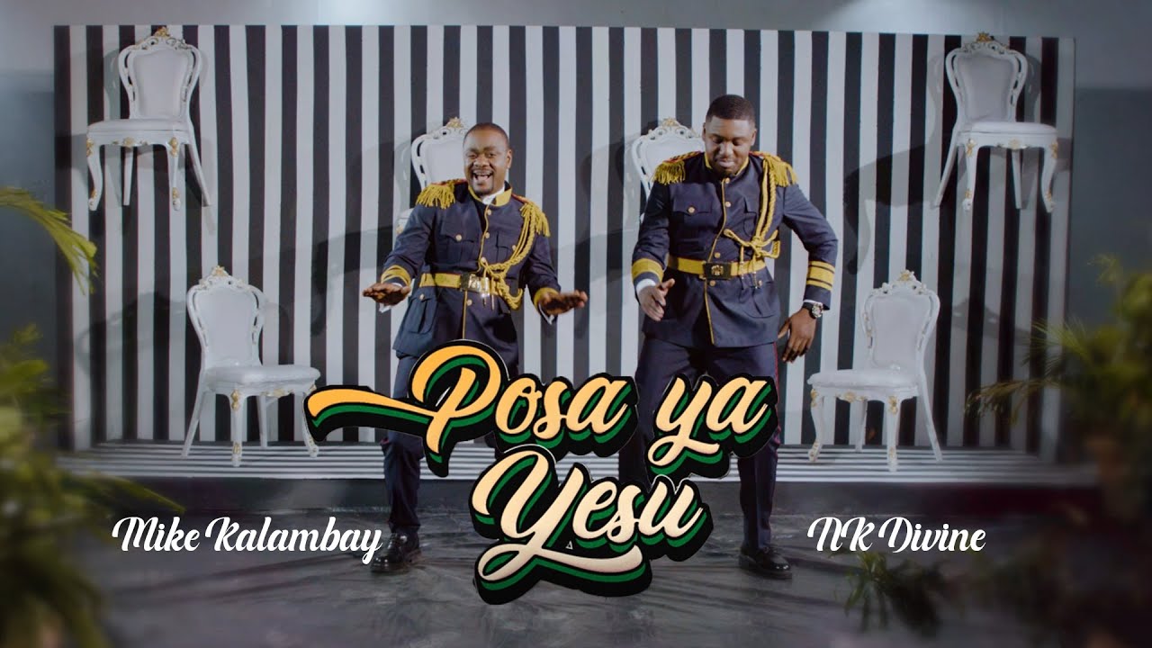 Mike Kalambay feat NK Divine - Posa ya Yesu (Clip Officiel)