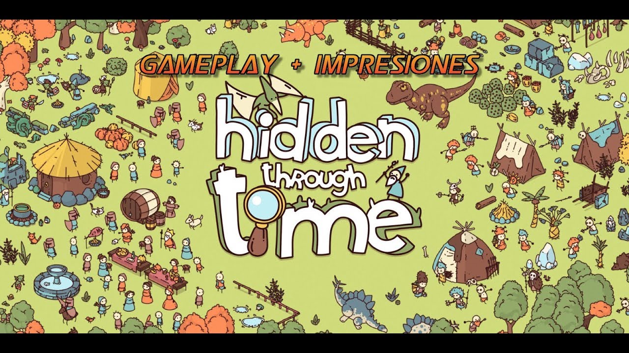 Hidden Through Time -Gameplay+Impresiones-Juegos Indie-Reiseken